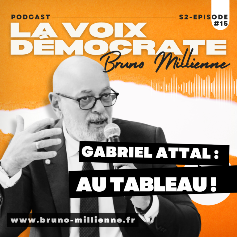 La Voix démocrate – S2 Episode #14 : Gabriel Attal, au tableau !
